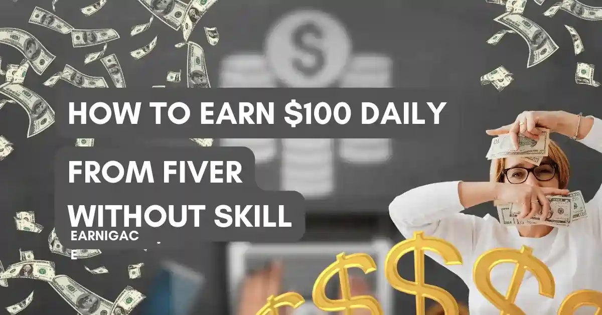 How To Make Money On Fiverr Without Skills in 2024